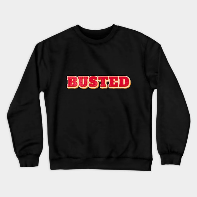 busted Crewneck Sweatshirt by mobilunik